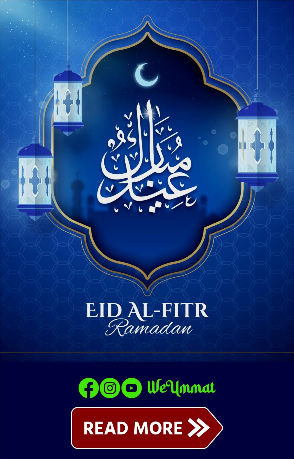 Eid al Fitr in Islam History, Traditions, Customs, and Festivities